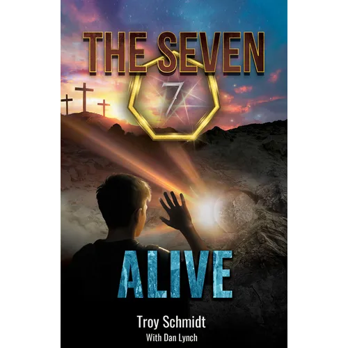 Seven: Alive (Book 7 in the Series)