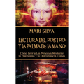 Lectura del rostro y la palma de la mano: Cómo leer a las personas mediante la fisionomía y la quiromancia chinas