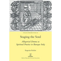 Staging the Soul: Allegorical Drama as Spiritual Practice in Baroque Italy