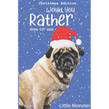 Would you rather game book: : Unique Christmas Edition: A Fun Family Activity Book for Boys and Girls Ages 6, 7, 8, 9, 10, 11, and 12 Years Old -