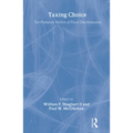 Taxing Choice: The Predatory Politics of Fiscal Discrimination