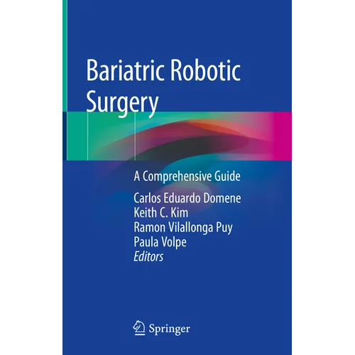 Bariatric Robotic Surgery: A Comprehensive Guide