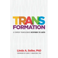 Trans-Formation: A Former Transgender Responds to LGBTQ