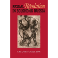 Sexual Revolution in Bolshevik Russia