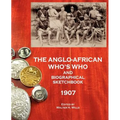 The Anglo-African Who's Who and Biographical Sketchbook, 1907