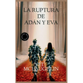 La Ruptura de Adán y Eva