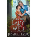 When the Lady Must Wed