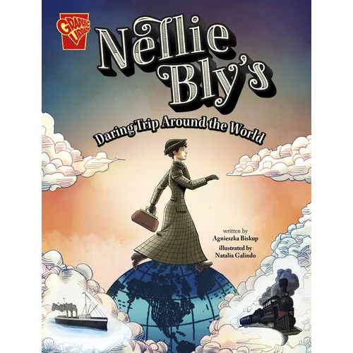 Nellie Bly's Daring Trip Around the World