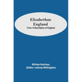 Elizabethan England; From 'A Description of England