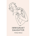 Immigrant Daughter