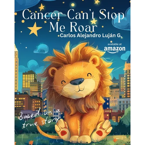 Cancer Can't Stop Me Roar: El cáncer no detiene mi rugir
