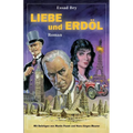Liebe und Erdöl / Manuela: Zwei romantische Novellen