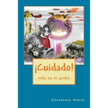 ¡Cuidado!: ...niña en el jardín...