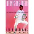 Harnessing Anger: The Inner Discipline of Athletic Excellence