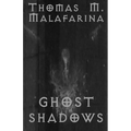 Ghost Shadows