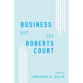 Business and the Roberts Court