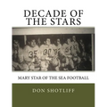 Decade of the Stars: Mary Star of the Sea Football