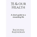 3S and our health: A short guide to a rewarding life