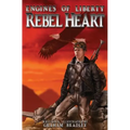 Rebel Heart: (Engines of Liberty, #1)