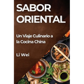 Sabor Oriental: Un Viaje Culinario a la Cocina China
