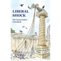 Liberal Shock: The Conservative Comeback