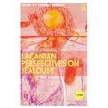 Lacanian Perspectives on Jealousy