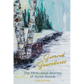 Severed Sacredness: The Miraculous Journey of Jessie Boone