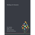 Buildings for Education