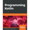Programming Kotlin: Get to grips quickly with the best Java alternative