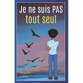 Je ne suis pas tout seul