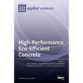 High-Performance Eco-Efficient Concrete