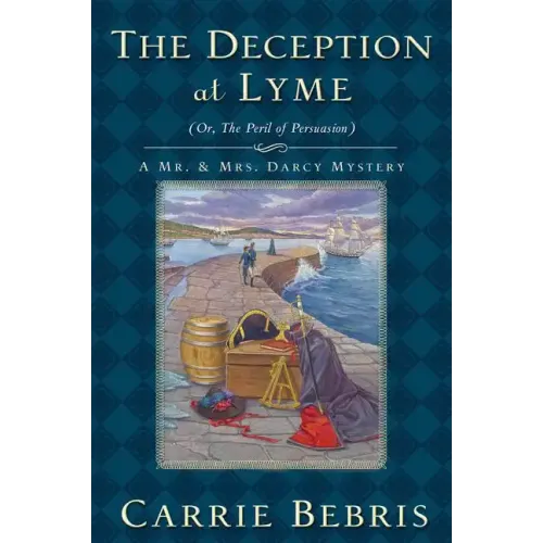 The Deception at Lyme: Or, the Peril of Persuasion