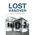 Lost Hanover, New Hampshire