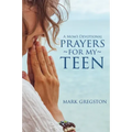 Prayers for My Teen
