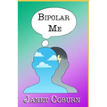Bipolar Me