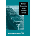 Military Innovation in the Interwar Period