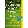 Everyone Is Still Alive