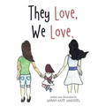 They Love, We Love.