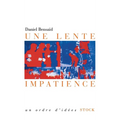 Une lente impatience