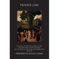 Private Law: Volume II of the Philosophy of Law: The Doctrine of Law and State on the Basis of the Christian Worldview, Book III