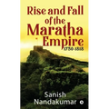 Rise and Fall of The Maratha Empire 1750-1818