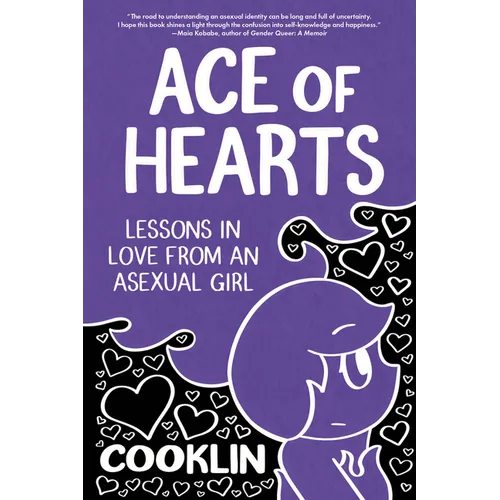 Ace of Hearts: Lessons in Love from an Asexual Girl