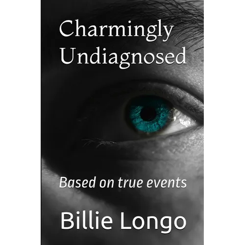 Charmingly Undiagnosed: Based on true events