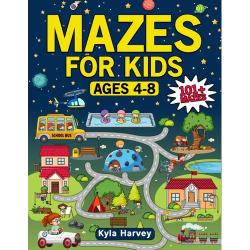 Maze Book for Kids Ages 4-8: 101+ Fun and Engaging Labyrinths to Challenge Young Minds Perfect for Travel, Home, and Classroom Activities