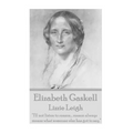 Elizabeth Gaskell - Lizzie Leigh