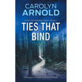 Ties That Bind: A Gripping Crime Thriller and Police Procedural