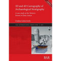 3D and 4D Cartography of Archaeological Stratigraphy: A case study at the Western Forum in Ostia Antica