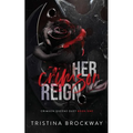 Her Crimson Reign: A Dark Mafia Romance