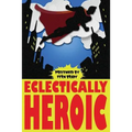 Eclectically Heroic