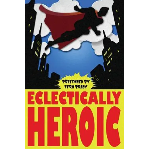 Eclectically Heroic